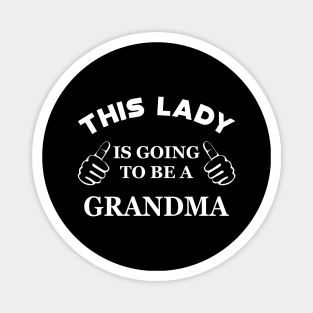 Grandma - This lady is going to be grandma Magnet